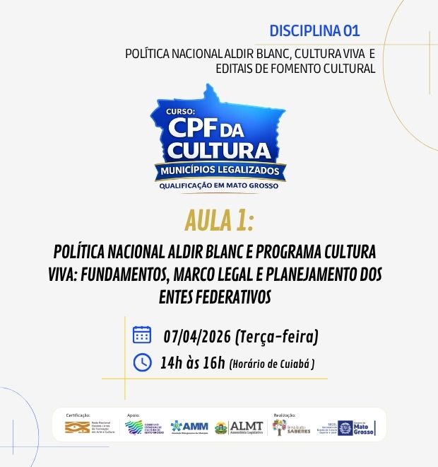03.AULA 1 (07/04/2026) – POLÍTICA NACIONAL ALDIR BLANC E PROGRAMA CULTURA VIVA: FUNDAMENTOS, MARCO LEGAL E PLANEJAMENTO DOS ENTES FEDERATIVOS
