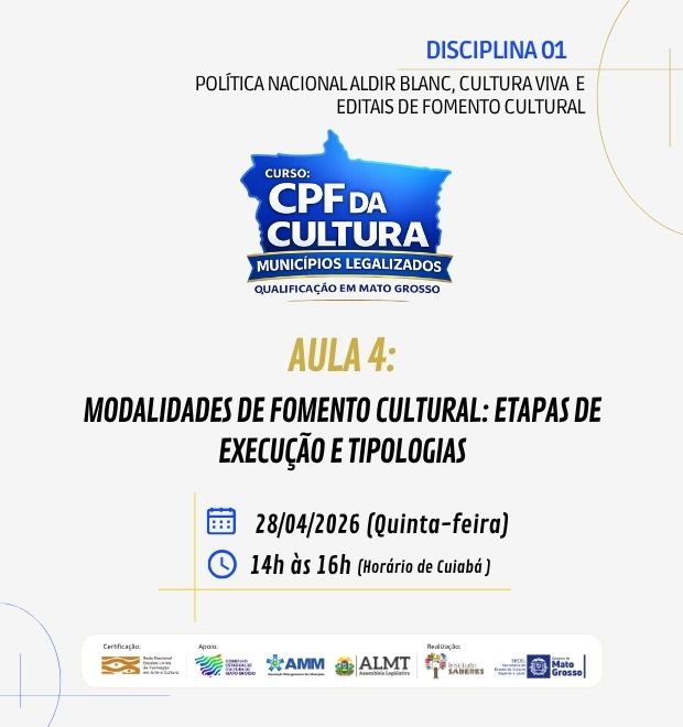 06.AULA 4 (28/04/2026) – MODALIDADES DE FOMENTO CULTURAL: ETAPAS DE EXECUÇÃO E TIPOLOGIAS